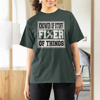 Knower Of Stuff Fixer Of Things T Shirt For Women Funny Handyman Dad Husband Fathers Day Gift