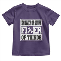 Knower Of Stuff Fixer Of Things Toddler T Shirt Funny Handyman Dad Husband Fathers Day Gift
