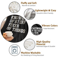 Funny Knower Of Stuff Fixer Of Things Throw Blanket Mechanic Engineer Garage