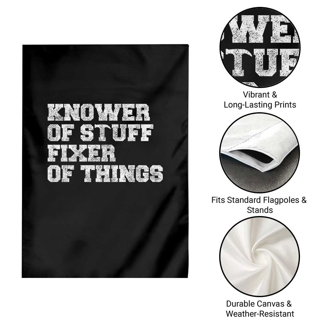 Funny Knower Of Stuff Fixer Of Things Garden Flag Mechanic Engineer Garage