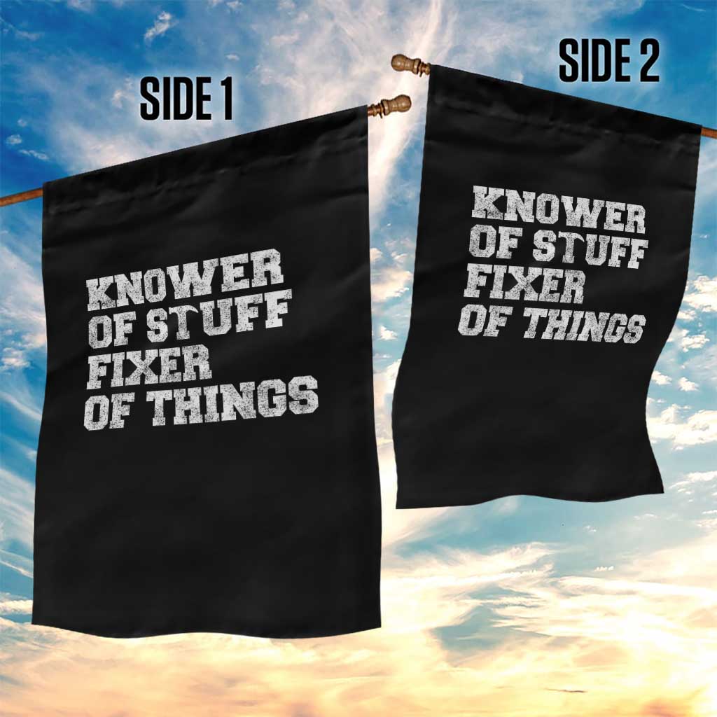 Funny Knower Of Stuff Fixer Of Things Garden Flag Mechanic Engineer Garage