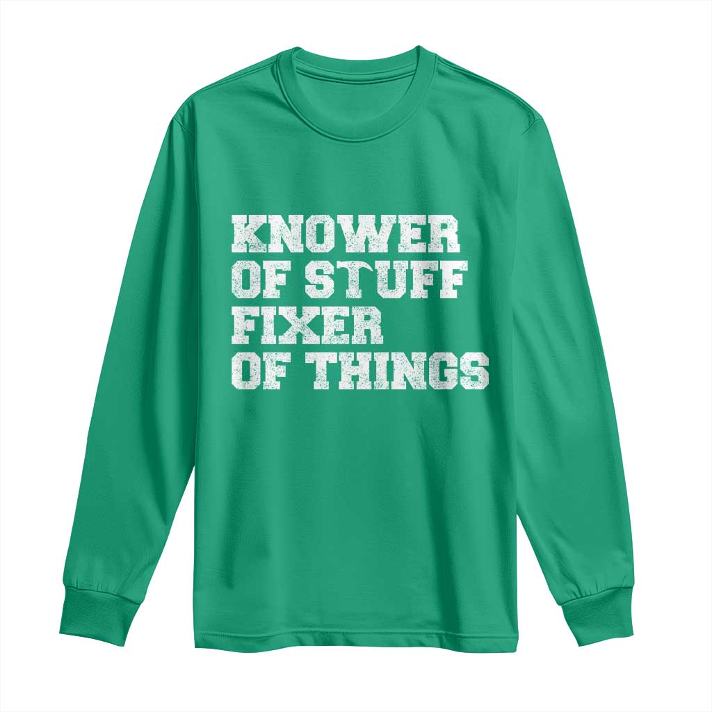 Funny Knower Of Stuff Fixer Of Things Long Sleeve Shirt Mechanic Engineer Garage