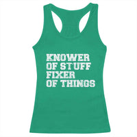 Funny Knower Of Stuff Fixer Of Things Racerback Tank Top Mechanic Engineer Garage
