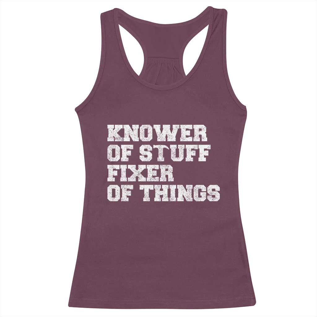 Funny Knower Of Stuff Fixer Of Things Racerback Tank Top Mechanic Engineer Garage
