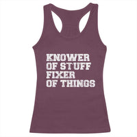 Funny Knower Of Stuff Fixer Of Things Racerback Tank Top Mechanic Engineer Garage