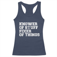Funny Knower Of Stuff Fixer Of Things Racerback Tank Top Mechanic Engineer Garage