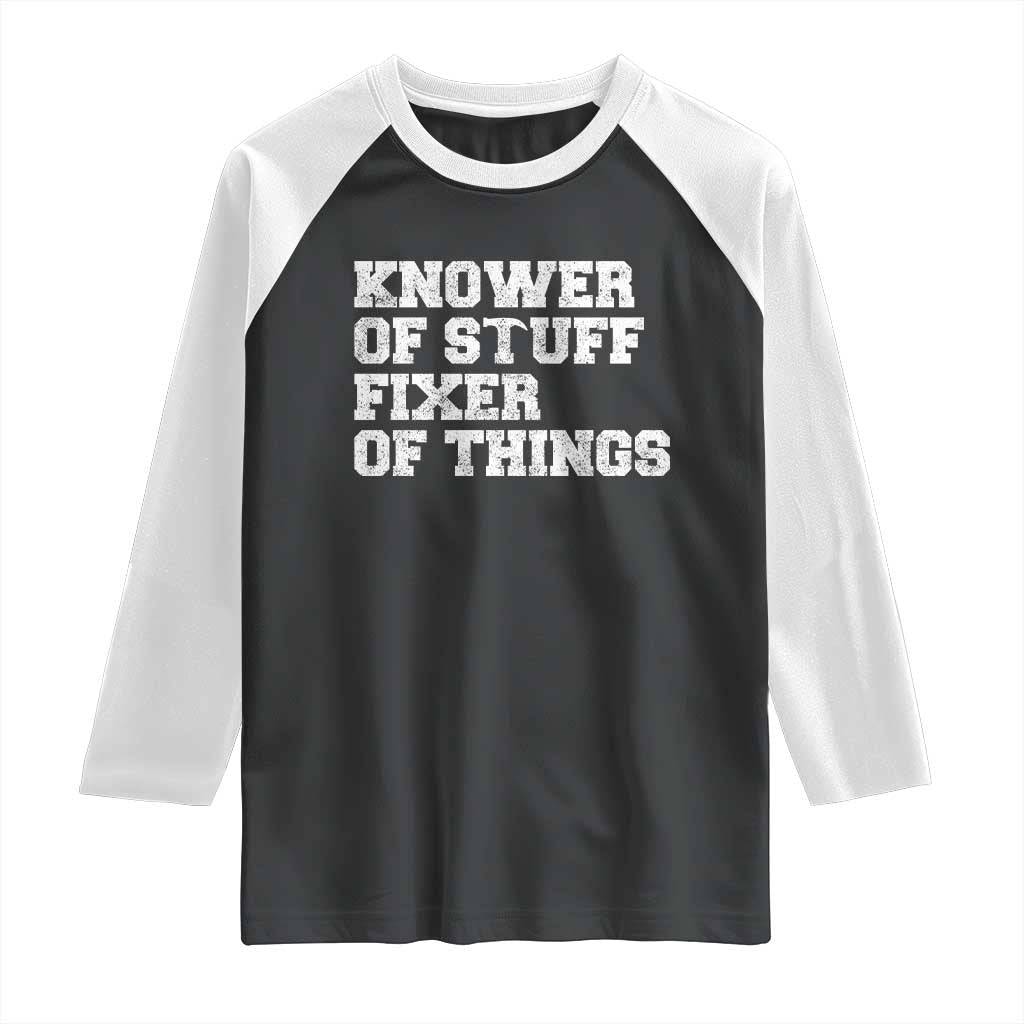 Funny Knower Of Stuff Fixer Of Things Raglan Shirt Mechanic Engineer Garage