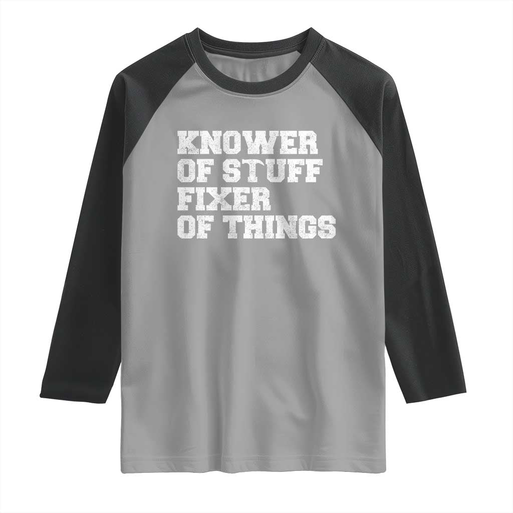 Funny Knower Of Stuff Fixer Of Things Raglan Shirt Mechanic Engineer Garage