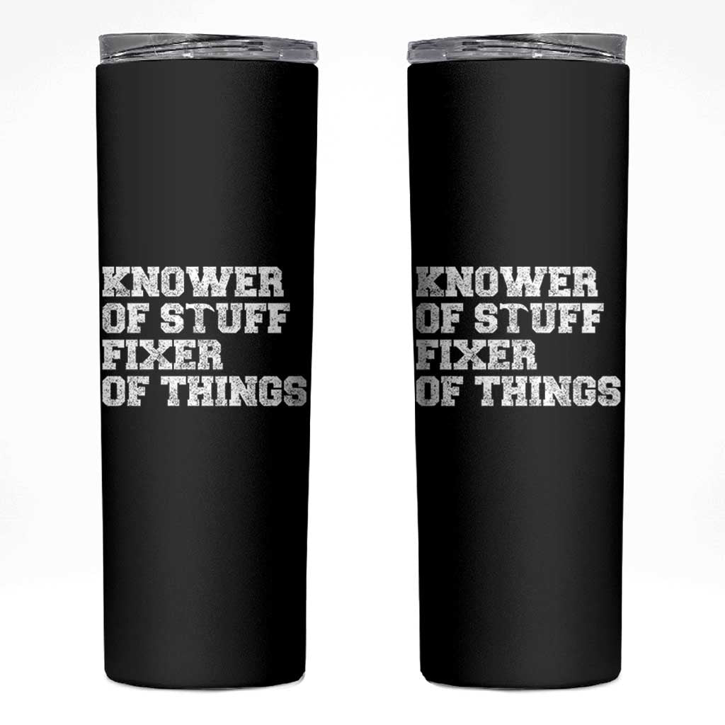 Funny Knower Of Stuff Fixer Of Things Skinny Tumbler Mechanic Engineer Garage