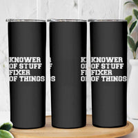 Funny Knower Of Stuff Fixer Of Things Skinny Tumbler Mechanic Engineer Garage