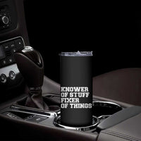 Funny Knower Of Stuff Fixer Of Things Skinny Tumbler Mechanic Engineer Garage
