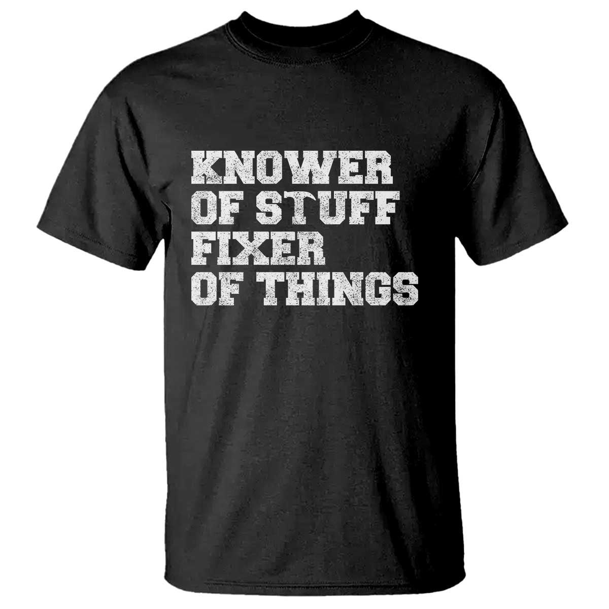 Funny Knower Of Stuff Fixer Of Things T Shirt Mechanic Engineer Garage