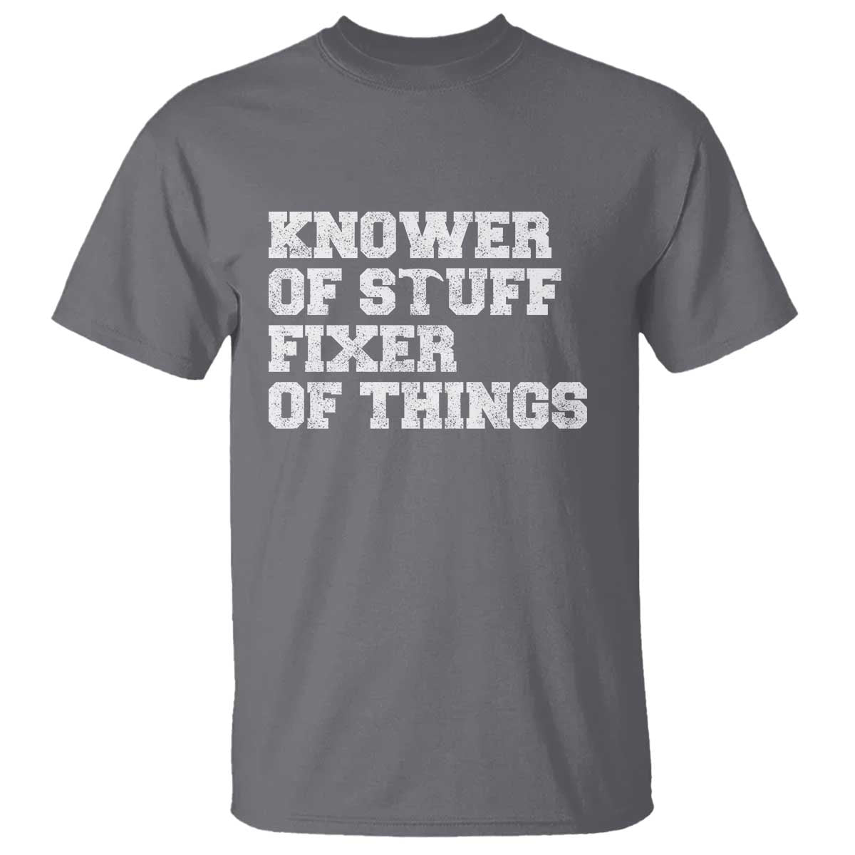 Funny Knower Of Stuff Fixer Of Things T Shirt Mechanic Engineer Garage