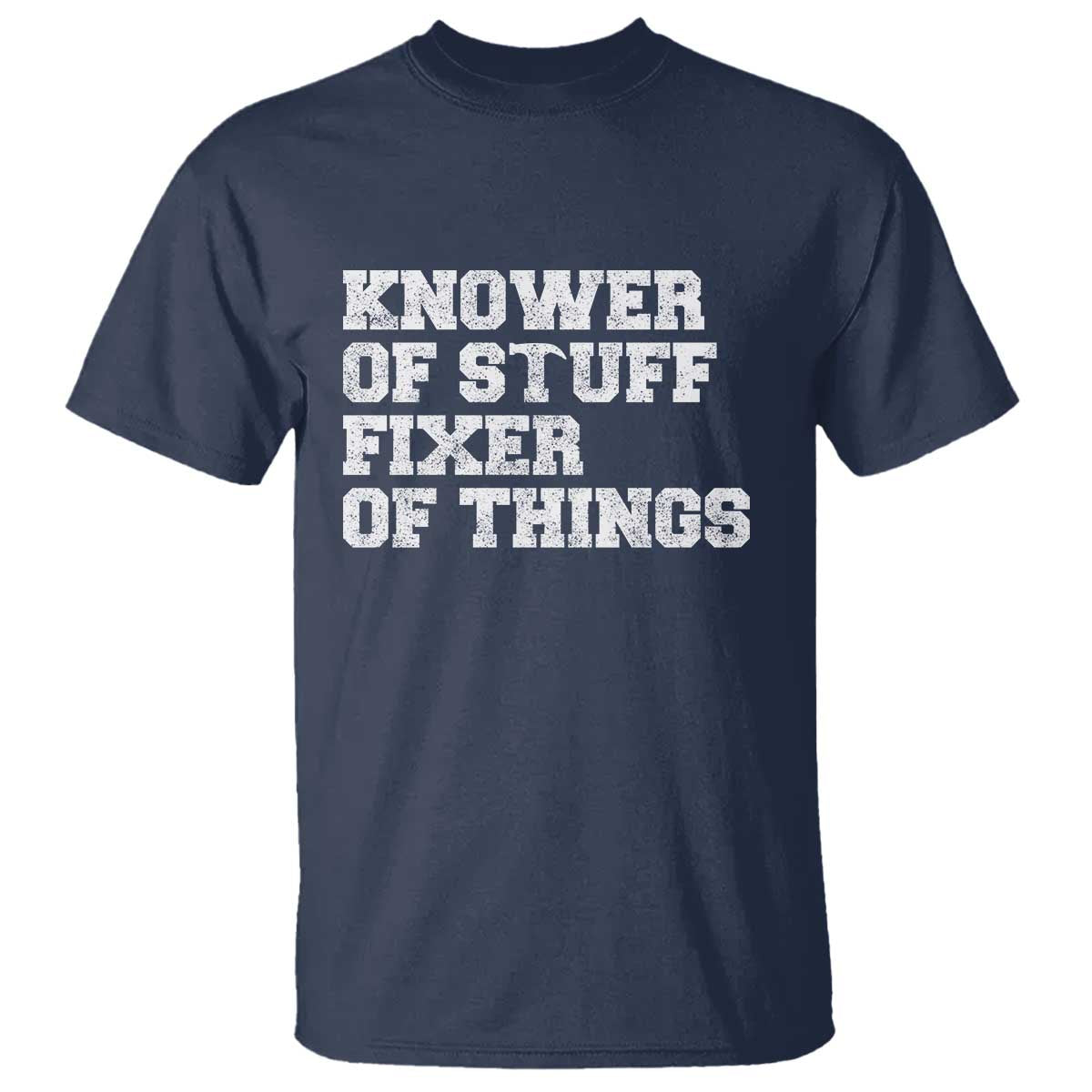 Funny Knower Of Stuff Fixer Of Things T Shirt Mechanic Engineer Garage