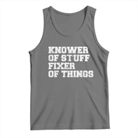 Funny Knower Of Stuff Fixer Of Things Tank Top Mechanic Engineer Garage