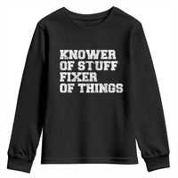Funny Knower Of Stuff Fixer Of Things Youth Sweatshirt Mechanic Engineer Garage