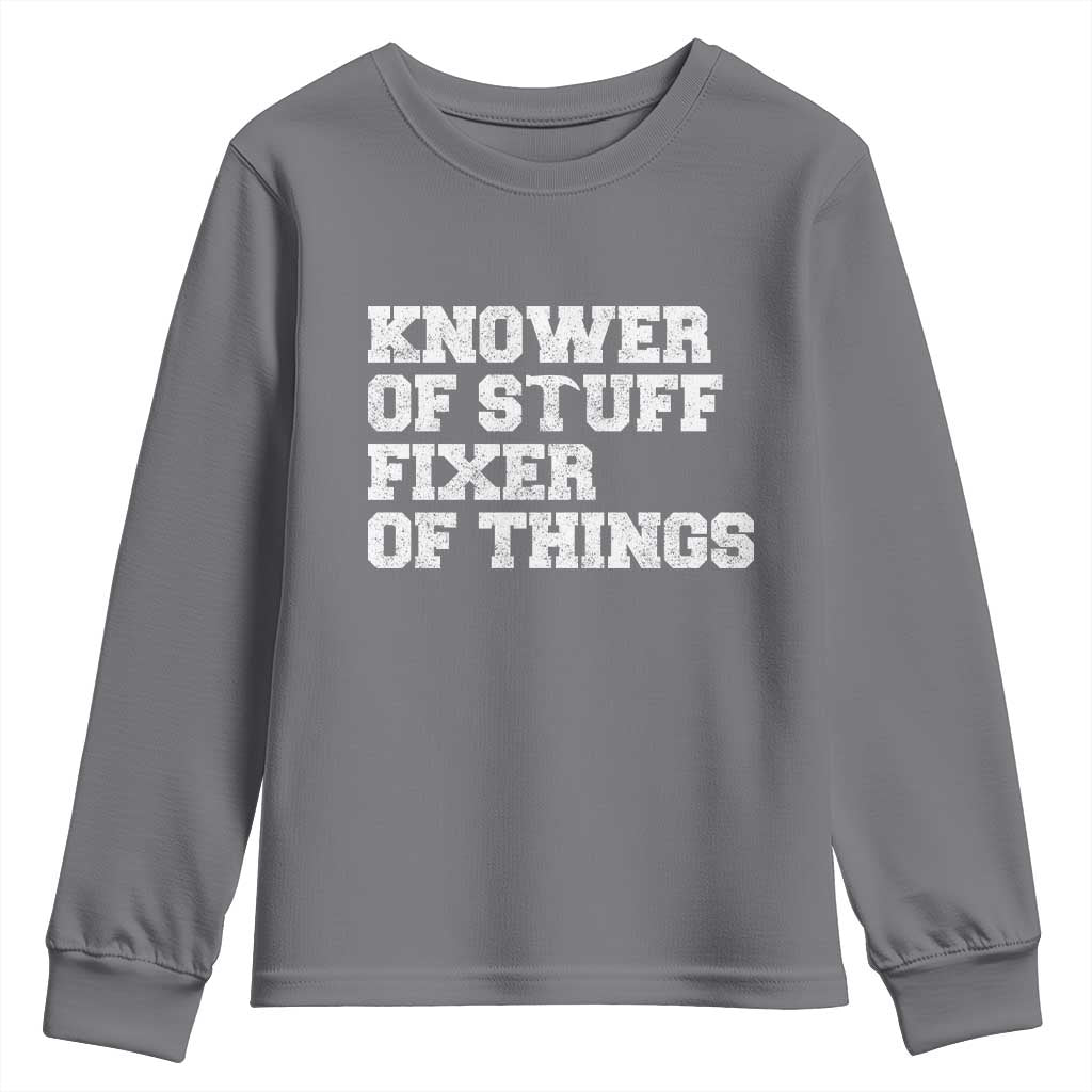 Funny Knower Of Stuff Fixer Of Things Youth Sweatshirt Mechanic Engineer Garage