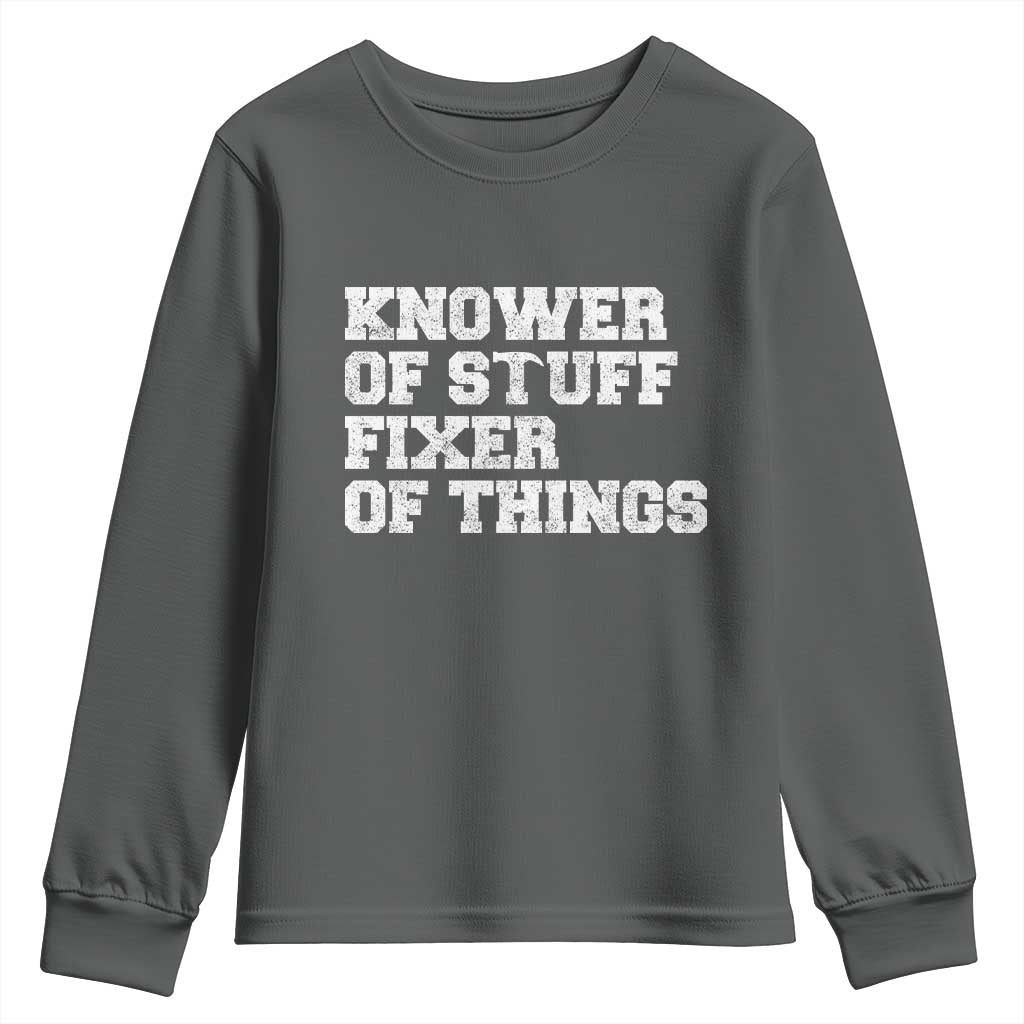 Funny Knower Of Stuff Fixer Of Things Youth Sweatshirt Mechanic Engineer Garage