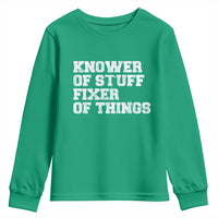 Funny Knower Of Stuff Fixer Of Things Youth Sweatshirt Mechanic Engineer Garage