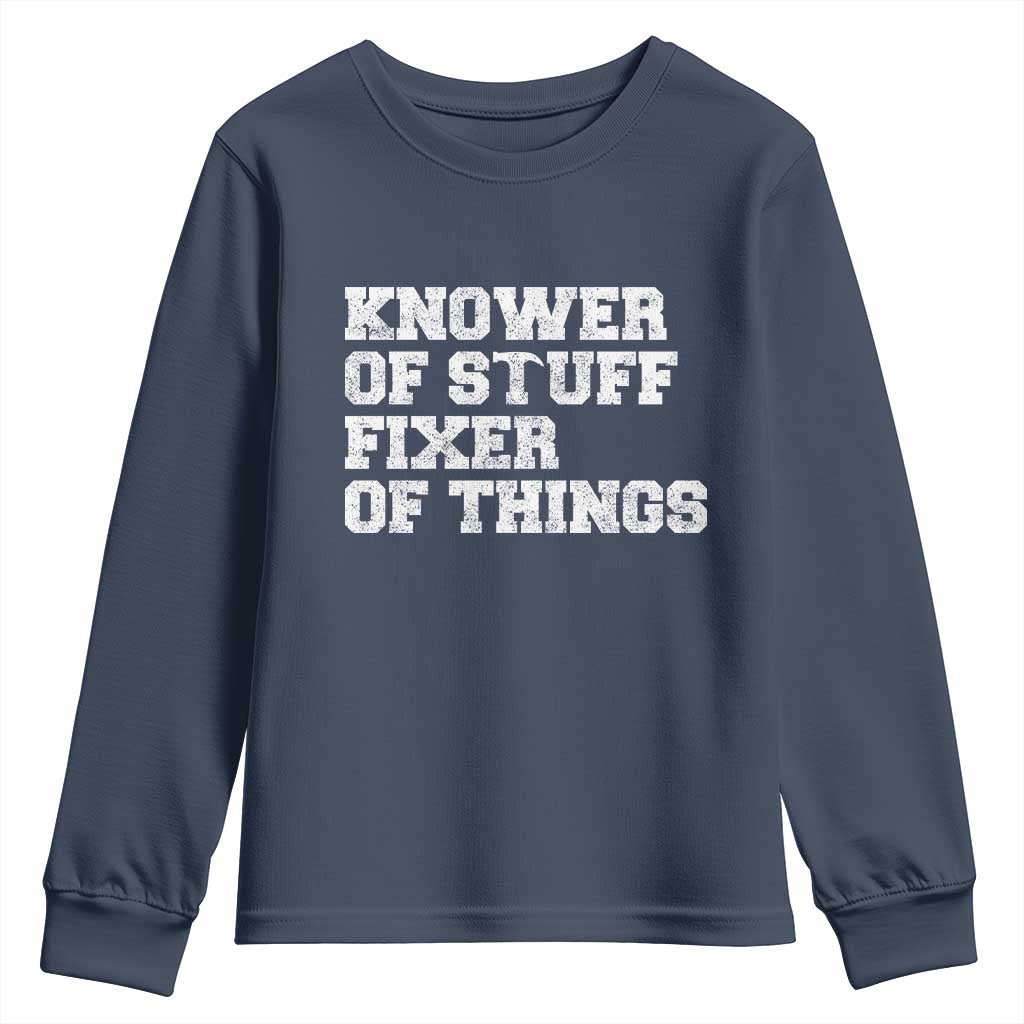 Funny Knower Of Stuff Fixer Of Things Youth Sweatshirt Mechanic Engineer Garage