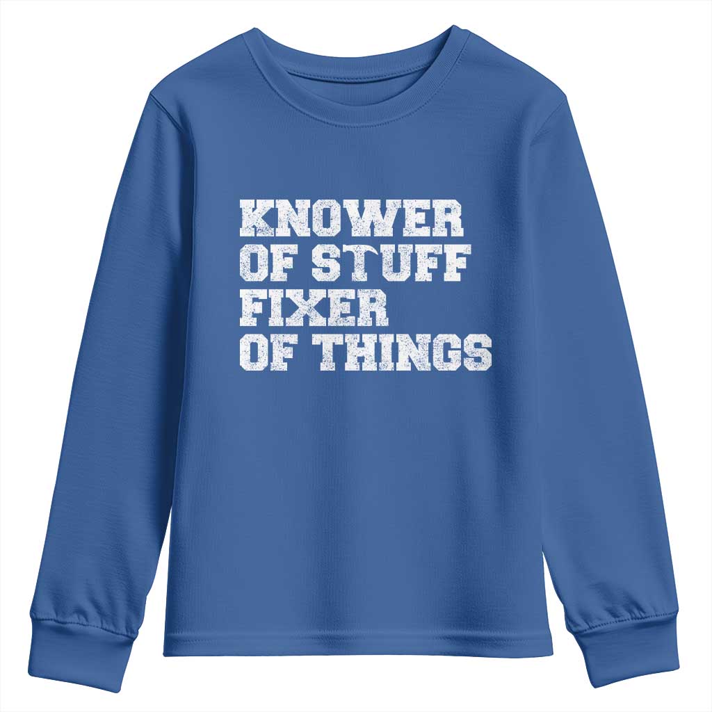 Funny Knower Of Stuff Fixer Of Things Youth Sweatshirt Mechanic Engineer Garage