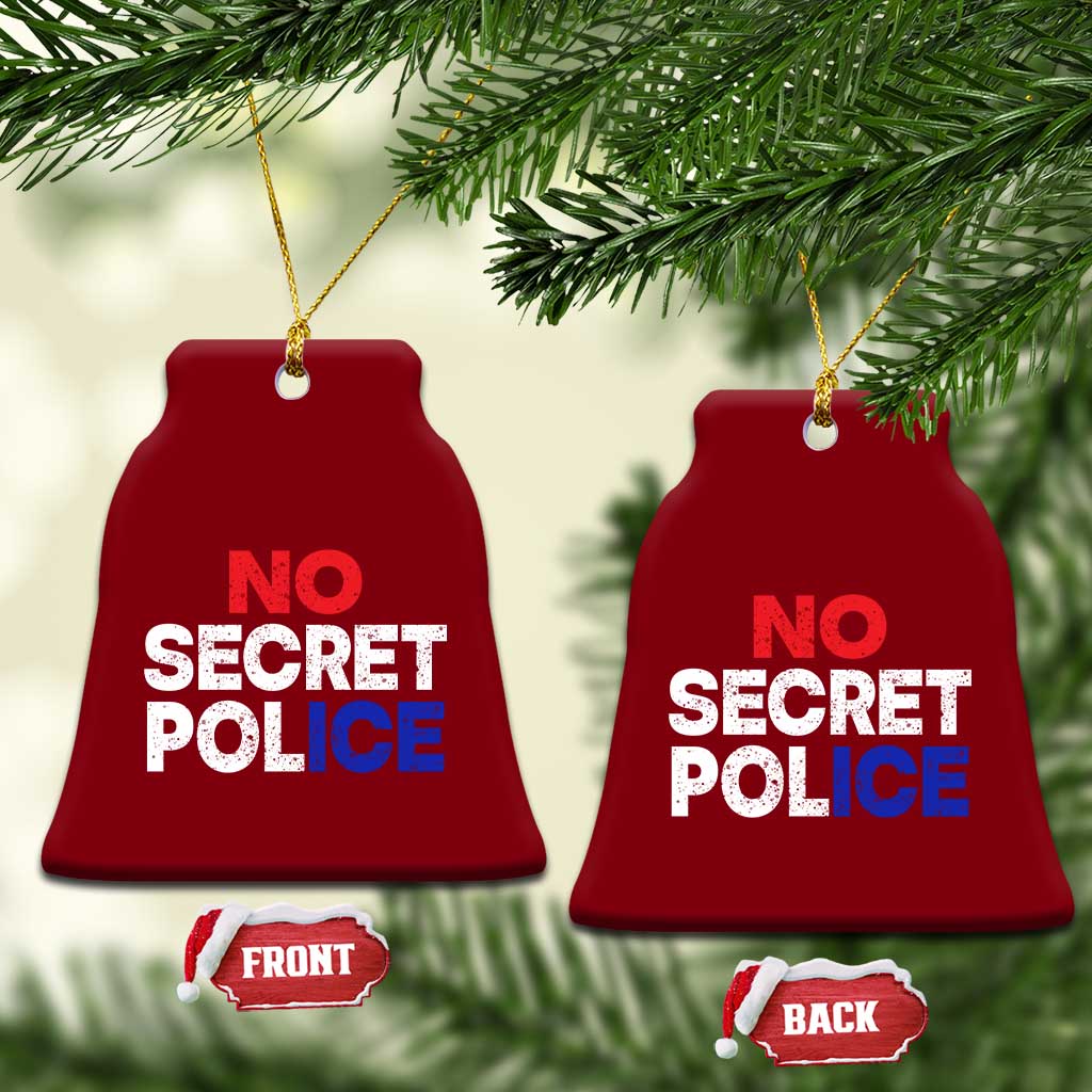 Subtle Abolish Ice Ceramic Ornament No Secret Police