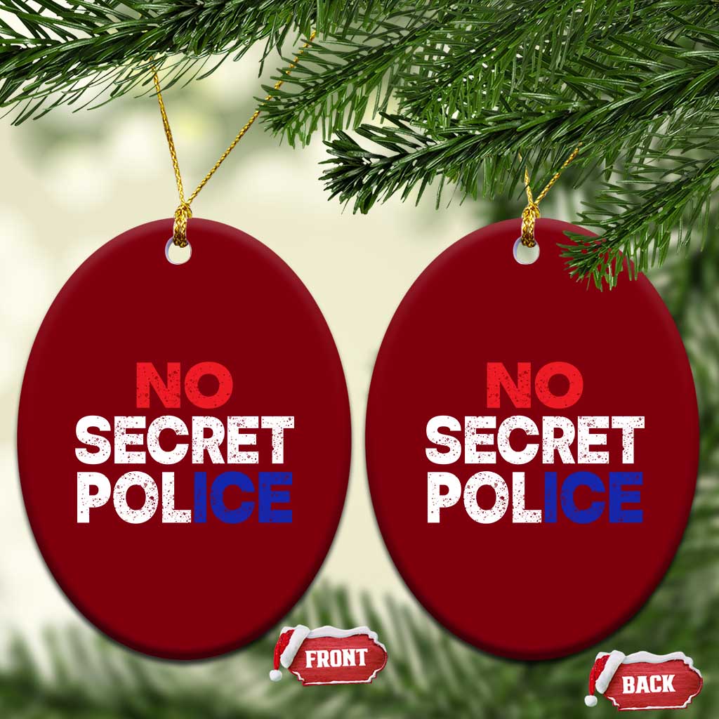 Subtle Abolish Ice Ceramic Ornament No Secret Police