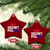 Subtle Abolish Ice Ceramic Ornament No Secret Police
