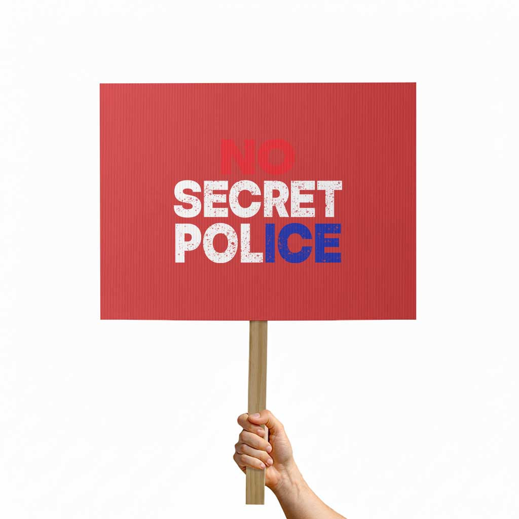 Subtle Abolish Ice Protest Sign No Secret Police