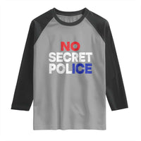 Subtle Abolish Ice Raglan Shirt No Secret Police