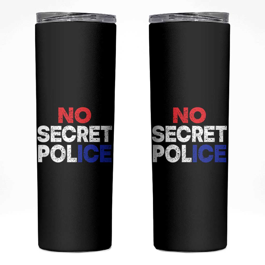 Subtle Abolish Ice Skinny Tumbler No Secret Police