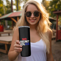 Subtle Abolish Ice Skinny Tumbler No Secret Police