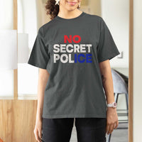 Subtle Abolish Ice T Shirt For Women No Secret Police