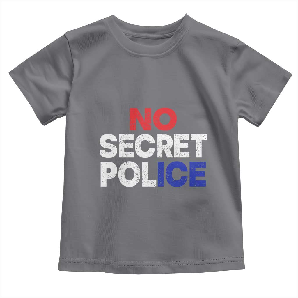 Subtle Abolish Ice Toddler T Shirt No Secret Police
