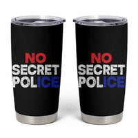 Subtle Abolish Ice Tumbler Cup No Secret Police