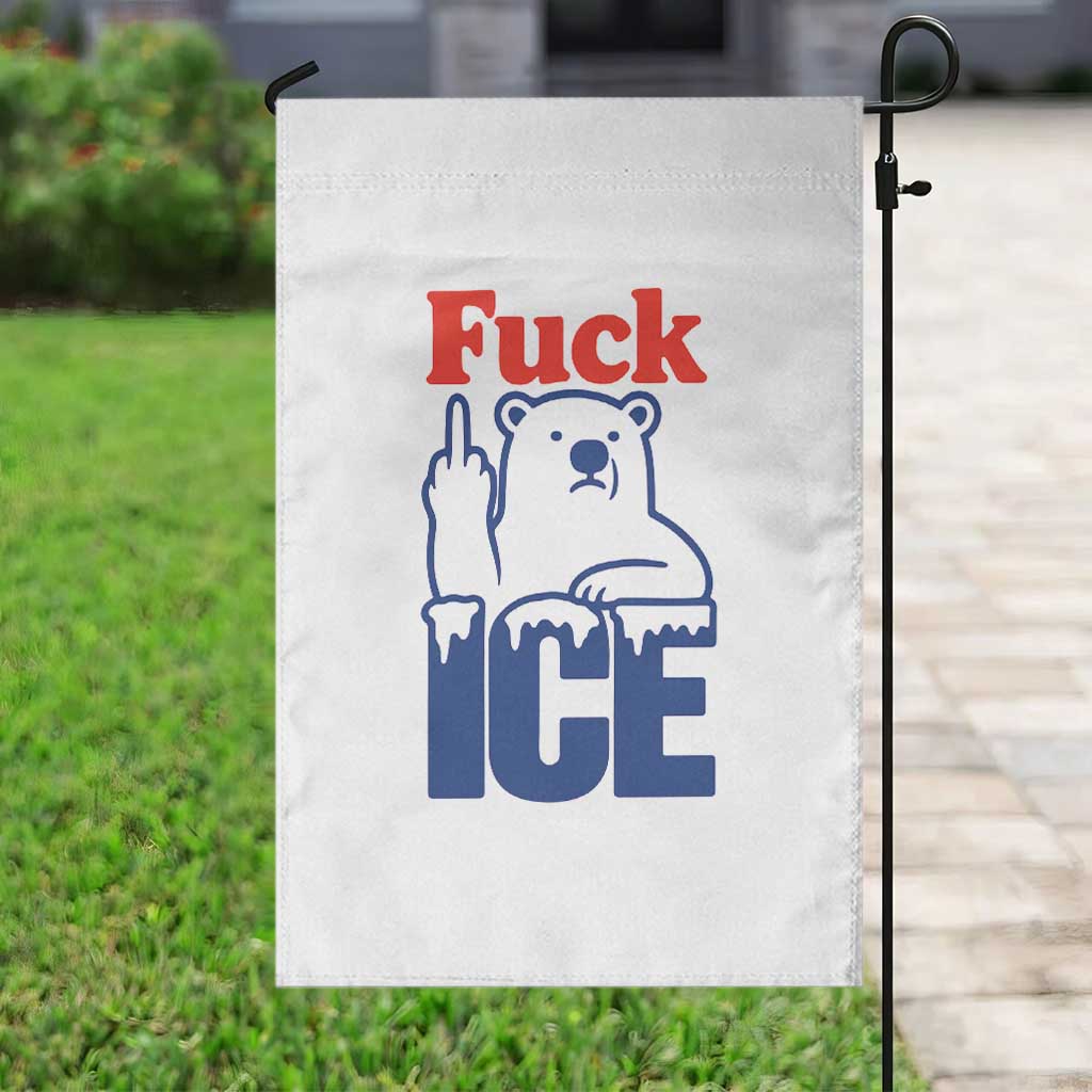 Fck Ice Garden Flag Get The Fck Out Of Minneapolis Polar Bear