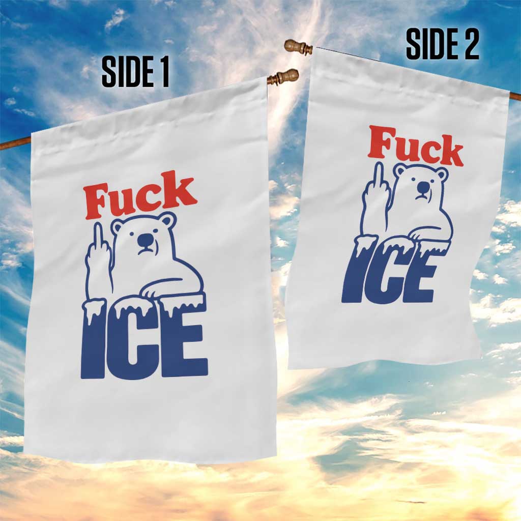 Fck Ice Garden Flag Get The Fck Out Of Minneapolis Polar Bear