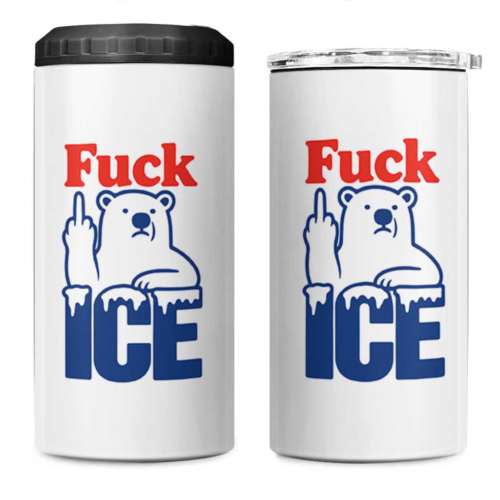 Fck Ice 4 in 1 Can Cooler Tumbler Get The Fck Out Of Minneapolis Polar Bear