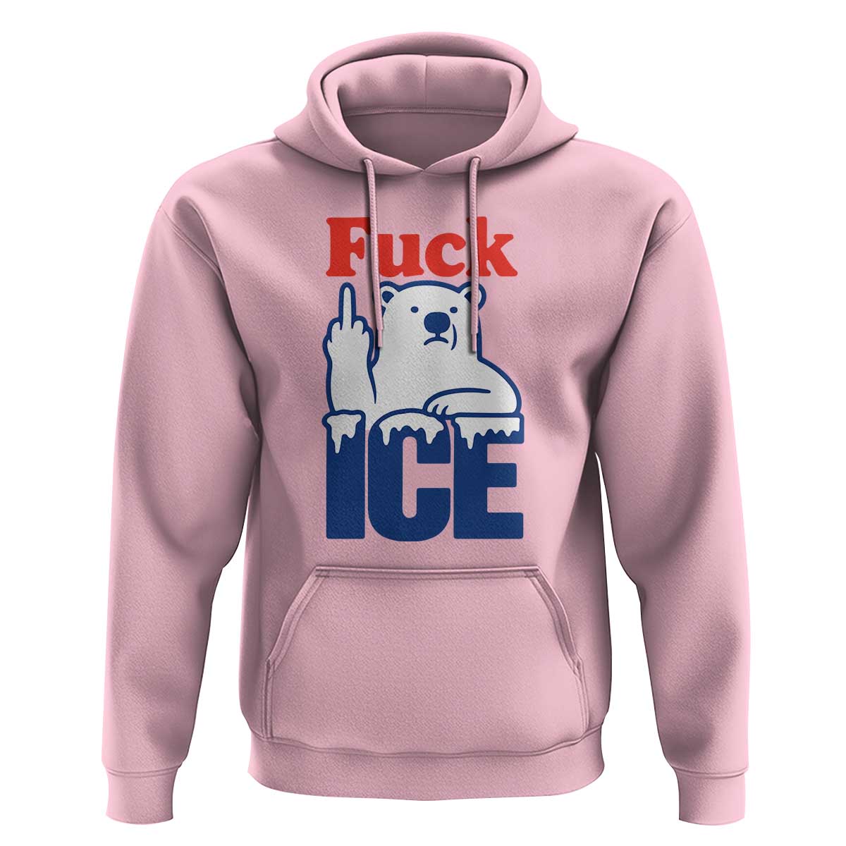 Fck Ice Hoodie Get The Fck Out Of Minneapolis Polar Bear