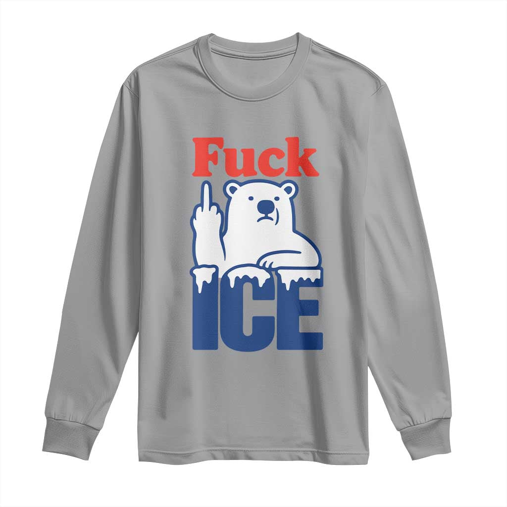Fck Ice Long Sleeve Shirt Get The Fck Out Of Minneapolis Polar Bear