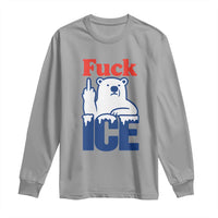 Fck Ice Long Sleeve Shirt Get The Fck Out Of Minneapolis Polar Bear