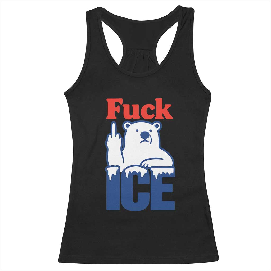 Fck Ice Racerback Tank Top Get The Fck Out Of Minneapolis Polar Bear