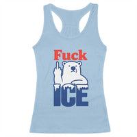 Fck Ice Racerback Tank Top Get The Fck Out Of Minneapolis Polar Bear
