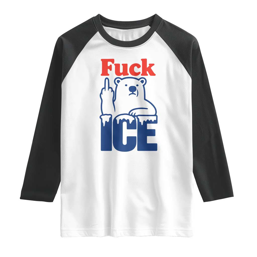 Fck Ice Raglan Shirt Get The Fck Out Of Minneapolis Polar Bear