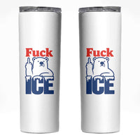 Fck Ice Skinny Tumbler Get The Fck Out Of Minneapolis Polar Bear