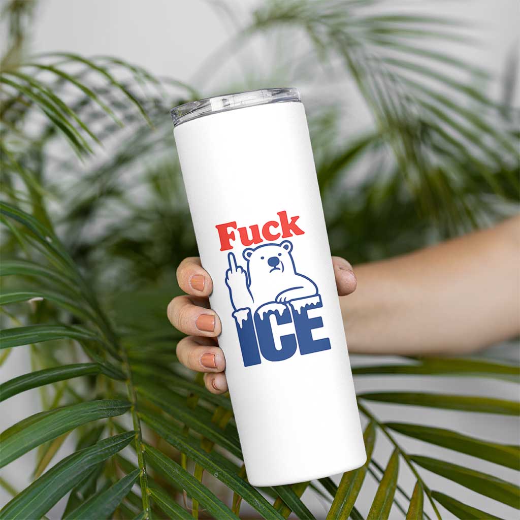 Fck Ice Skinny Tumbler Get The Fck Out Of Minneapolis Polar Bear
