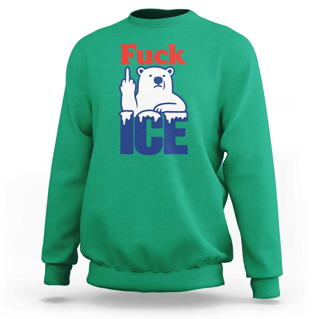 Fck Ice Sweatshirt Get The Fck Out Of Minneapolis Polar Bear