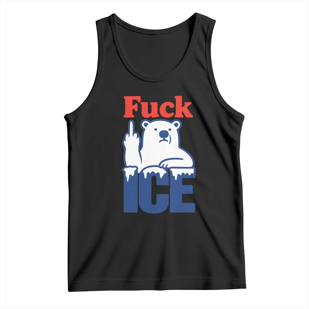 Fck Ice Tank Top Get The Fck Out Of Minneapolis Polar Bear