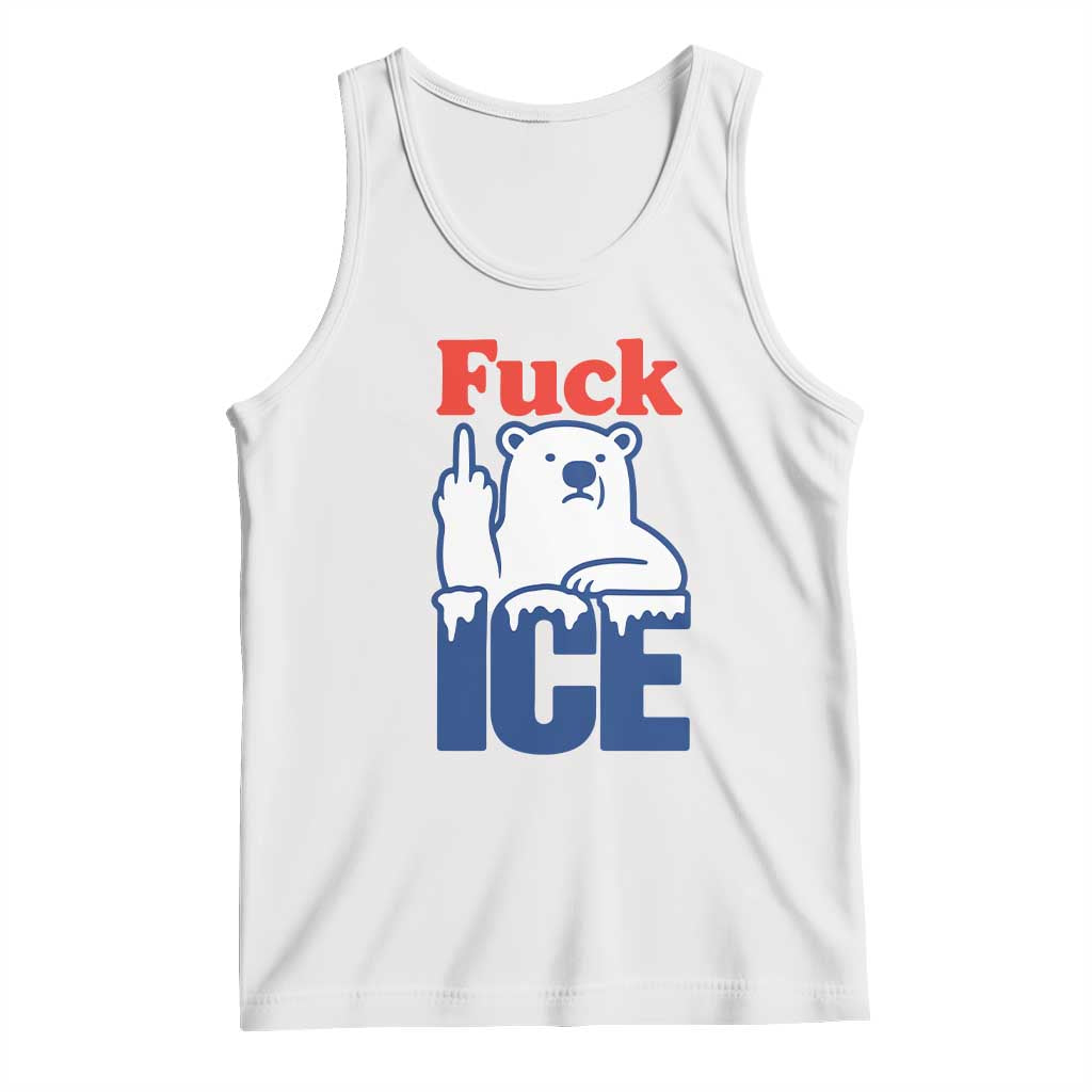 Fck Ice Tank Top Get The Fck Out Of Minneapolis Polar Bear