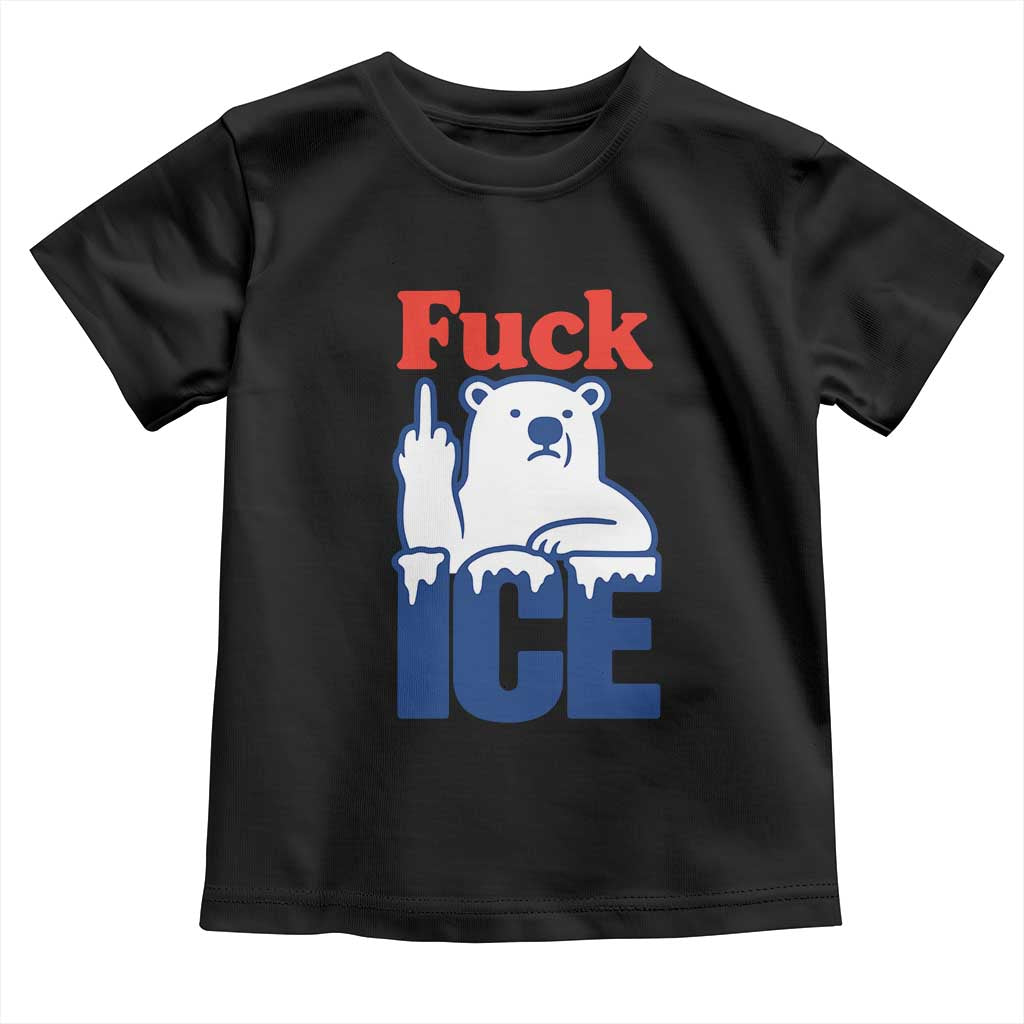 Fck Ice Toddler T Shirt Get The Fck Out Of Minneapolis Polar Bear